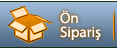 Ön sipariþ